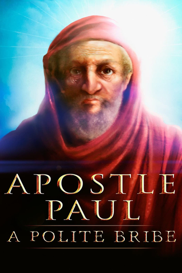 Apostle Paul: A Polite Bribe Poster