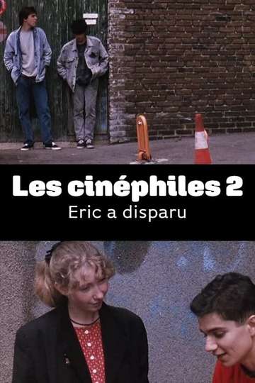 Les cinéphiles 2  Eric a disparu Poster