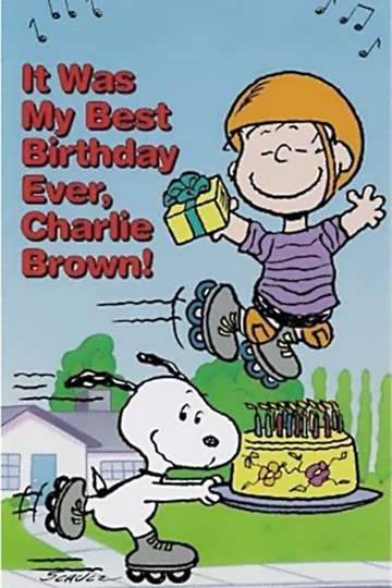 It Was My Best Birthday Ever Charlie Brown Poster