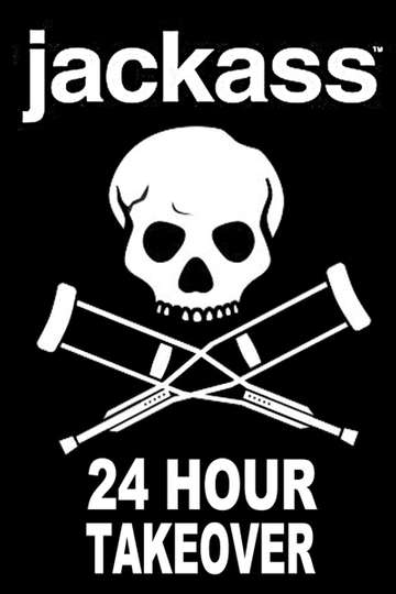 Jackass 24 Hour Takeover Poster