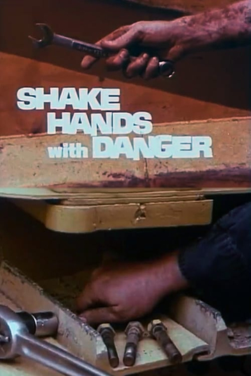 Shake Hands with Danger Poster