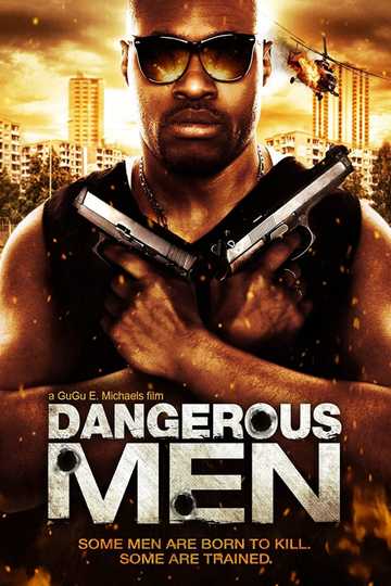 Dangerous Men Poster