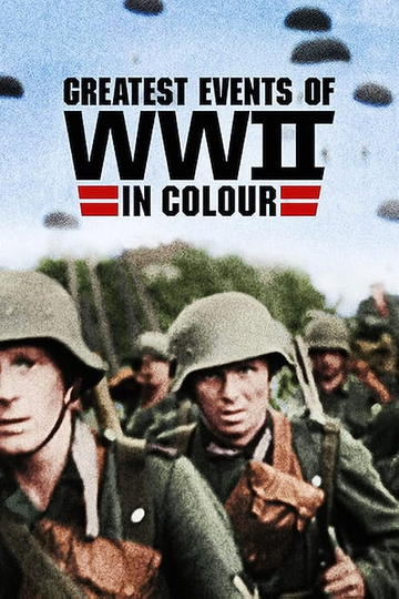 The Greatest Events of World War II