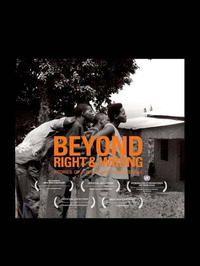 Beyond Right  Wrong Stories of Justice and Forgiveness Poster