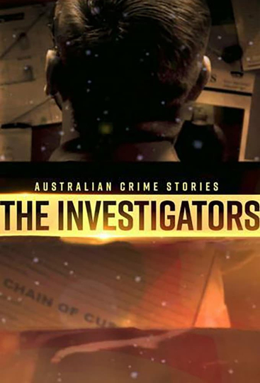 Australian Crime Stories: The Investigators