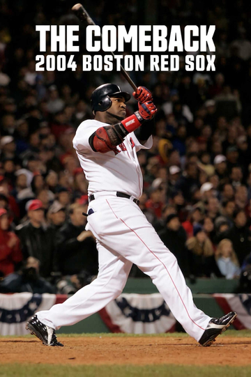 The Comeback: 2004 Boston Red Sox