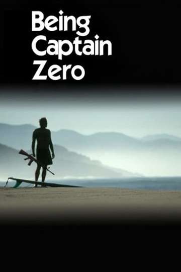 Being Captain Zero Poster