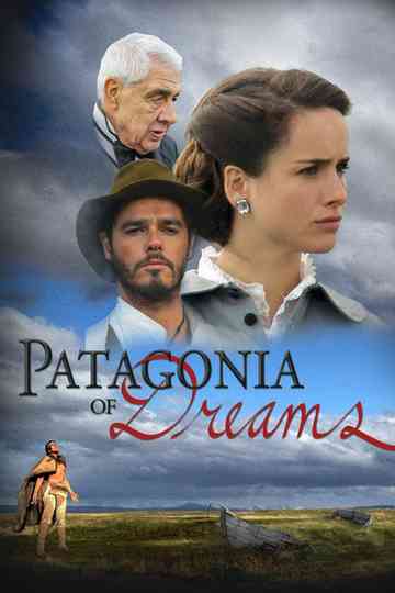 Patagonia of Dreams Poster