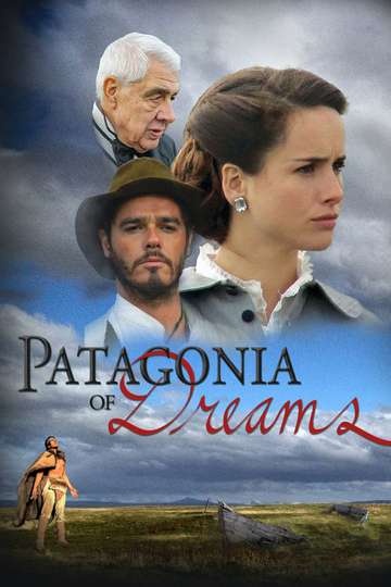 Patagonia of Dreams Poster