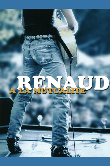 Renaud  À La Mutualité