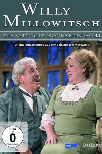 Millowitsch Theater  Die vertagte Hochzeitsnacht Poster