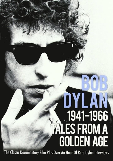 Tales From a Golden Age Bob Dylan 19411966