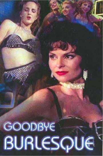 Goodbye Burlesque Poster