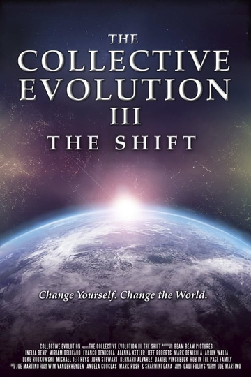 The Collective Evolution III: The Shift