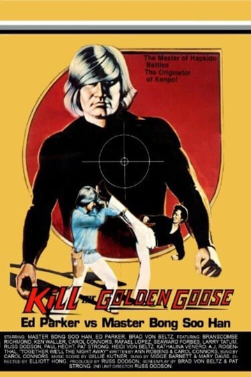 Kill the Golden Goose Poster