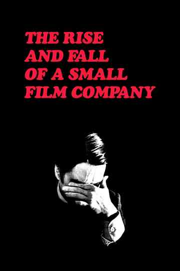 Rise and Fall of a Small Film Company Poster