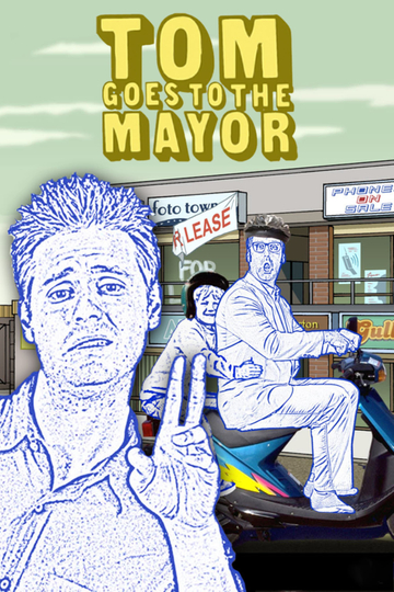 Tom Goes to the Mayor Poster