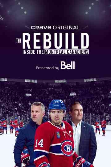 The Rebuild: Inside the Montreal Canadiens Poster