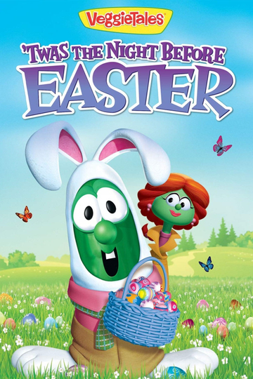 VeggieTales: Twas the Night Before Easter