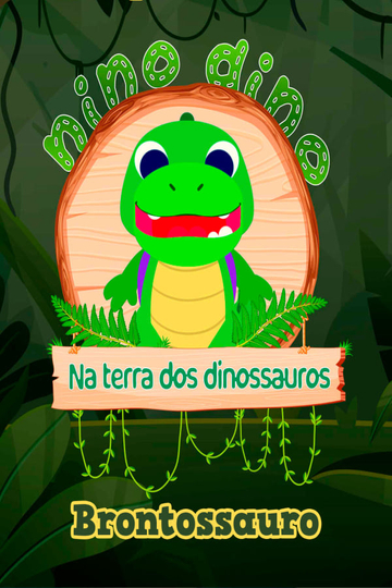 Nino Dino - Na Terra dos Dinossauros