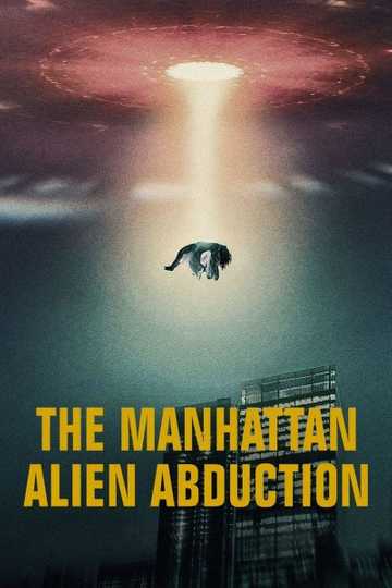 The Manhattan Alien Abduction Poster