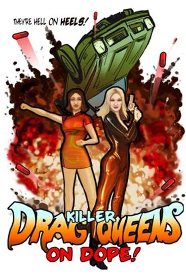 Killer Drag Queens on Dope Poster
