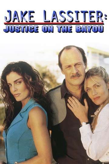 Jake Lassiter: Justice on the Bayou Poster