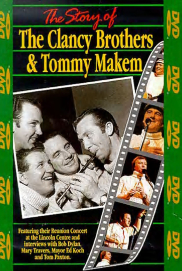 The Story of the Clancy Brothers & Tommy Makem