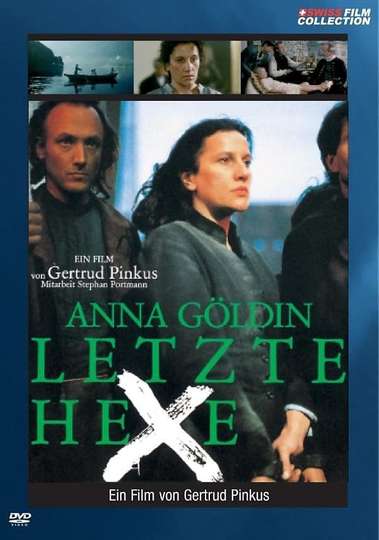 Anna Göldin, letzte Hexe - Movie | Moviefone