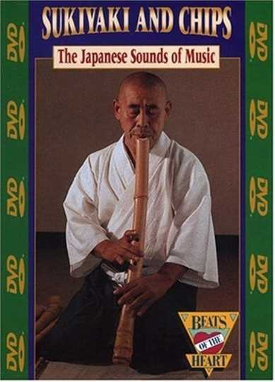 Beats of the Heart: Sukiyaki and Chips: The Japanese Sounds of Music