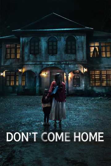 Don't Come Home Poster