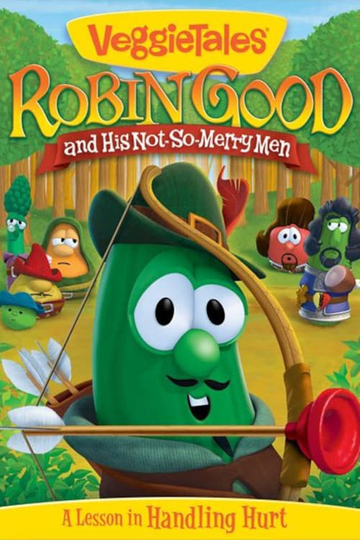 VeggieTales: Robin Good and His Not So Merry Men Poster