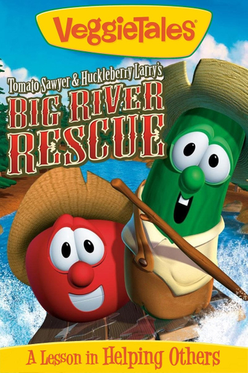 VeggieTales Tomato Sawyer  Huckleberry Larrys Big River Rescue Poster