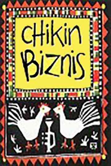 Chikin Biznis  The Whole Story