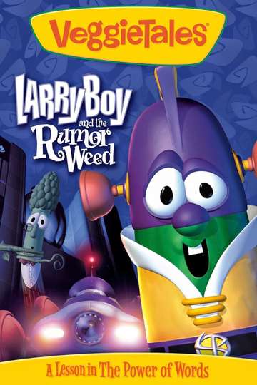 VeggieTales LarryBoy and the Rumor Weed Poster