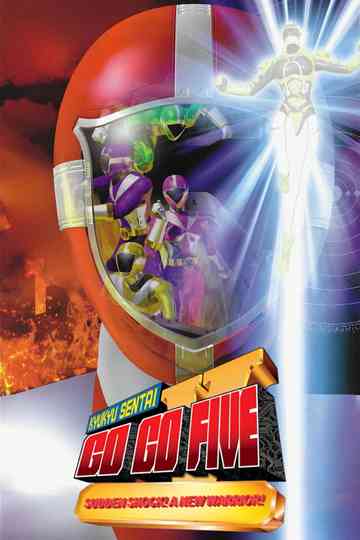 Kyuukyuu Sentai GoGoFive: Sudden Shock! A New Warrior! poster