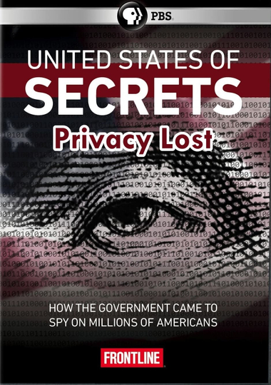 United States of Secrets Part Two Privacy Lost