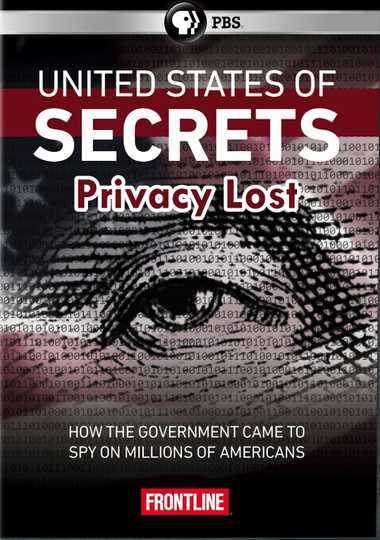 United States of Secrets (Part Two): Privacy Lost