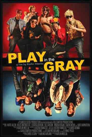 Play in the Gray Poster