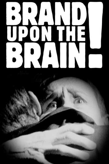 Brand Upon the Brain! Poster