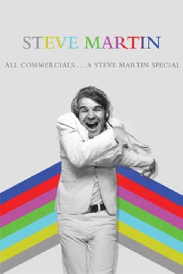 All Commercials... A Steve Martin Special Poster