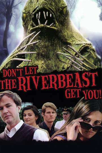 Don't Let the Riverbeast Get You! Poster