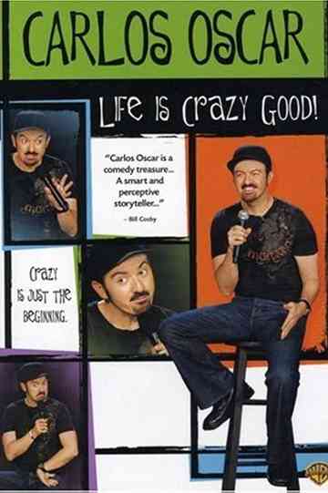 Carlos Oscar Life is Crazy Good