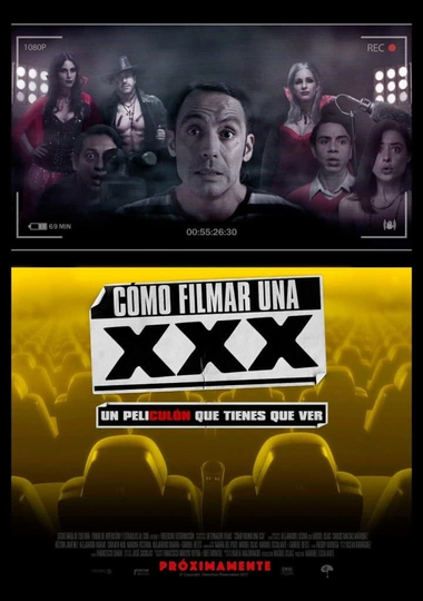 Cómo Filmar Una XXX Poster