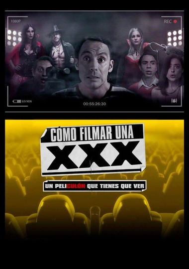 Cómo Filmar Una XXX Poster