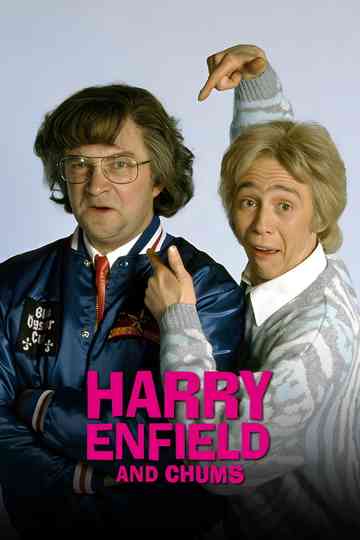 Harry Enfield and Chums Poster