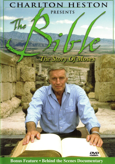 Charlton Heston Presents the Bible: The Story of Moses