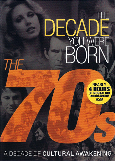 The Decade You Were Born The 70s