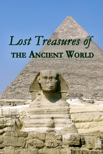 Lost Treasures of the Ancient World The Pyramids Jewels of the Nile