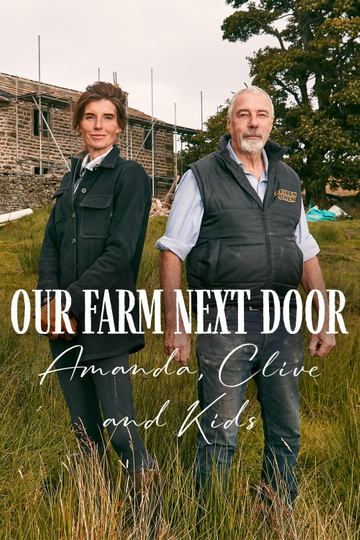 Our Farm Next Door: Amanda, Clive and Kids Poster